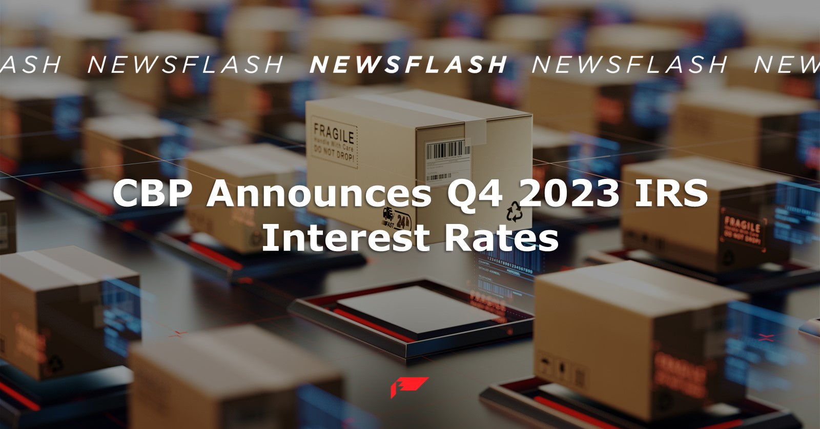 CBP Announces Q4 2023 IRS Interest Rates